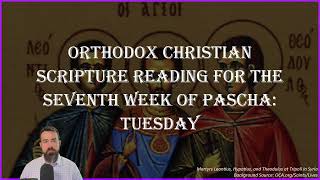 Seventh Week of Pascha Tuesday  Acts 212632 amp John 16213 [upl. by Hickey]