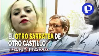 ¡Exclusivo El otro Sarratea del otro Castillo testimonio agrava situación de gobernador del Callao [upl. by Lust90]