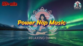 Power nap music 30 min  Sleep instantly [upl. by Kamp142]