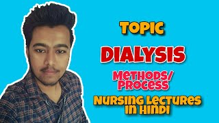 Dialysis  Types  Haemodialysis  Peritoneal Dialysis  Process  Nursing Lecture in Hindi MSN 1 [upl. by Yngiram]