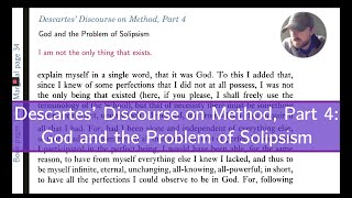 Descartes Discourse on Method Part 4 On God and Solipsism [upl. by Daria633]