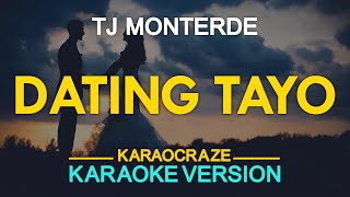 Dating Tayo Karaoke  TJ Monterde [upl. by Anaynek]