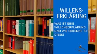 Definition Willenserklärung  Willenserkärung leicht erklärt I RechtVerständlich [upl. by Nwahshar]