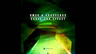 UMEK amp Groovebox  Cause And Effect Original Club Mix Toolroom [upl. by Asfah154]