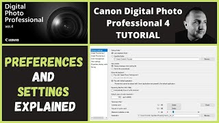 CANON Digital Photo Professional 4 Tutorial  DPP4  Preferences Explained  Settings Explained [upl. by Johann]