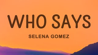 Selena Gomez  Who Says Lyrics [upl. by Joash]