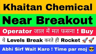 Khaitan Chemical Share Latest News  Khaitan Chemical Share  Khaitan Chemical And Fertilizer [upl. by Uhej]