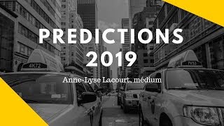 Prédictions 2019 par AnneLyse Lacourt médium [upl. by Laughry]