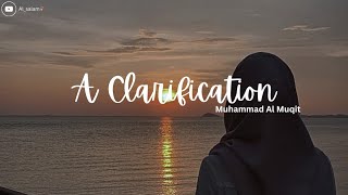 A ClarificationArabic NasheedMuhammad Al Muqitslowed  reverb [upl. by Heriberto128]