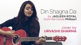 Din Shagna Da cover  Phillauri  Anushka Sharma Diljit Dosanjh  Jasleen Royal [upl. by Ettenirt]