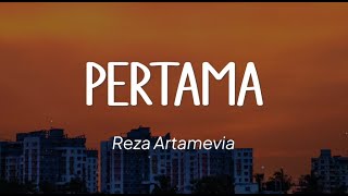 Reza Artamevia  Pertama Lirik [upl. by Marucci]