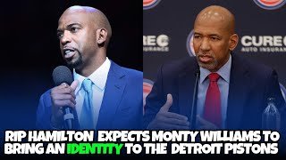 Richard Hamilton believes Monty Williams will instill a culture and identity for the Detroit Pistons [upl. by Ehcor399]