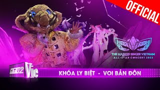 Live Concert Khóa Ly Biệt  Voi Bản Đôn  The Masked Singer Vietnam Allstar Concert [upl. by Ydisac444]