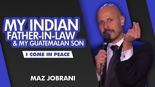 quotMy Indian fatherinlaw and my Guatemalan sonquot  Maz Jobrani  I Come in Peace [upl. by Drida135]