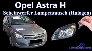 Opel Astra H Scheinwerfer Lampentausch Halogen  Tutorial [upl. by Aitnuahs657]