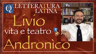 Letteratura latina 3 Livio Andronico vita e teatro [upl. by Aizti540]