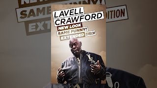 Lavell Crawford New Look Same Funny Extended Edition [upl. by Nirb]