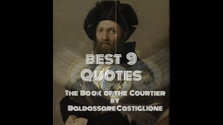 best 9 Quotes The Book of the Courtier by Baldassare Castiglione [upl. by Solenne]