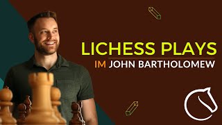 IM John Bartholomew Lichess Plays October 30 2022 [upl. by Hippel831]