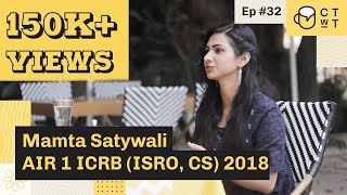 CTwT E32  ICRB ISRO 2018 ScientistEngineer CS Topper Mamta Satywali AIR 1 [upl. by Aihsirt696]