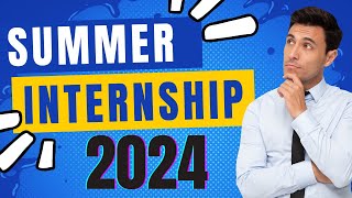 Summer Internship 2024 for Undergraduate and Masters Students [upl. by Cathrin]