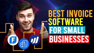 Best Invoice Software For Small Business Which Is The Best Invoice Software For Small Business [upl. by Denise262]