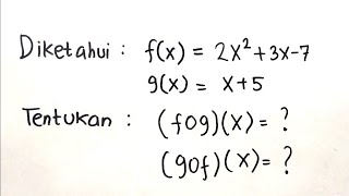 Fungsi Komposisi fogx dan gofx  Matematika SMA [upl. by Moorefield711]