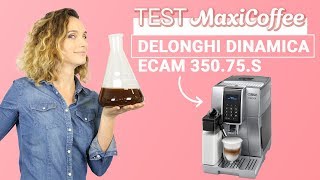 Delonghi Dinamica ECAM 35075S  Machine à café automatique  Le Test MaxiCoffee [upl. by Voltmer]