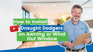 How to Install Draught Dodgers on Wind Out or Awning Window  by ecoMaster [upl. by Ennayelhsa183]