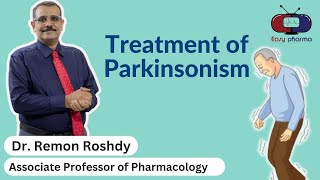 Treatment of Parkinsonism [upl. by Schultz]