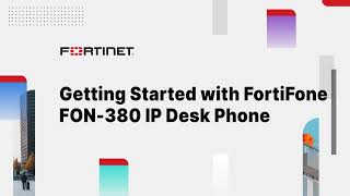 Getting Started with FortiFone FON380 IP Desk Phone [upl. by Aleron]