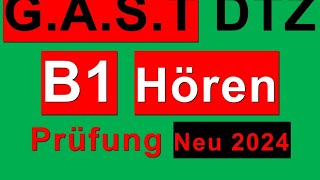 11 Prüfung B1  Neu 2024  GAST DTZ B1 Hören 14 [upl. by Aicilra281]