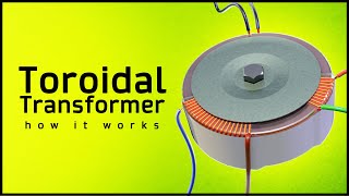 How a Toroidal Transformer Works ⚡ What is a Toroidal Transformer [upl. by Mccarthy]