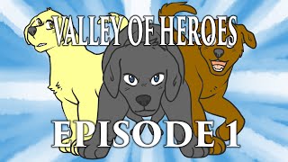 Valley of Heroes episode 1 [upl. by Anitsirhc]