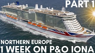 1 Week on PampO Iona Cruising Northern Europe Part 1 of 3 [upl. by Avis]