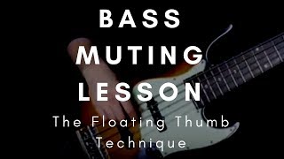 Bass String Muting Technique  The Best Way To Do It [upl. by Tnomel]