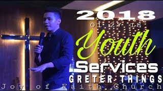 Youth Service quotGreater Thingsquot 102718 JOY OF FAITH CHURCH [upl. by Kerril]