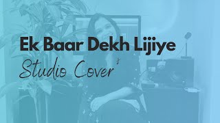 Ek Baar Dekh Lijiye Cover  Heeramandi  Akshara Mohan [upl. by Dolores]