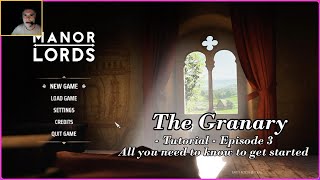 Episode 3  The granary  Manor Lords Tutorial [upl. by Naejarual]