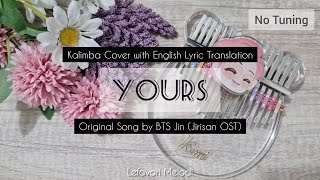 Yours  Jirisan OST by BTS Jin Kalimba Instrumental Cover with Tabs and English Lyrics Translation [upl. by Ahsiri]