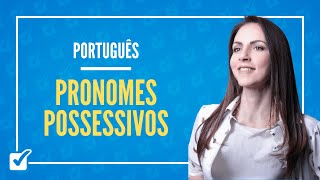 03020503 Aula de Pronomes possessivos Português [upl. by Massimo]