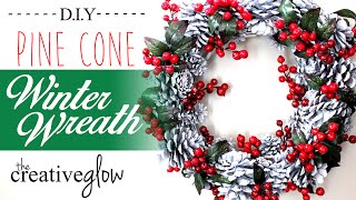 Winter Wreath Tutorial  Pine Cones amp Berries [upl. by Hank]