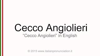 Correct Italian pronunciation of Cecco Angiolieri [upl. by Larena997]