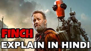 Finch Movie Explained In Hindi  Finch 2021 Explain In Hindi  Tom Hanks  Caleb Landry Jones [upl. by Dosi285]