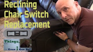 HowTo Replace a Reclining Chair or Sofa Switch Detailed [upl. by Pyle]