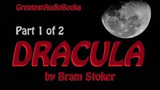 DRACULA by Bram Stoker  AudioBook P1 of 2  Greatest AudioBooks V2 [upl. by Weidman]