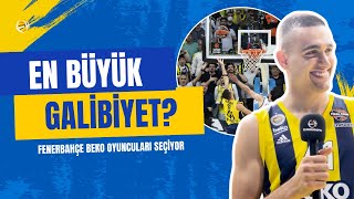 SEZONUN EN BÜYÜK GALİBİYETİ  Fenerbahçe Beko oyuncuları cevaplıyor [upl. by Cherri]