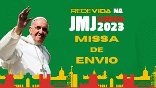 JMJ 2023  Papa Francisco  Missa de envio [upl. by Caria]