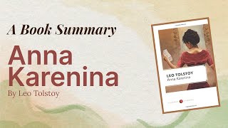 Anna Karenina by Leo Tolstoy Animated Book Summary [upl. by Isied]