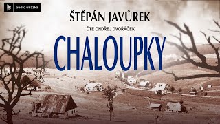 Štěpán Javůrek  Chaloupky  Audiokniha [upl. by Noyrb639]